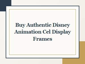 Buy Authentic Disney Animation Cel Display Frames