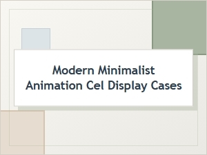 Modern Minimalist Animation Cel Display Cases